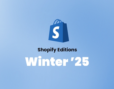 Shopify Editions Winter 2025: wat betekent dit voor jouw webshop?